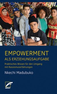 Empowerment als Erziehungsaufgabe - Nkechi Madubuko - E-Book