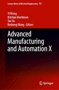 Advanced Manufacturing and Automation X - - E-Book
