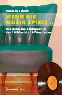 Wenn die Musik spielt ... - Daniela Schulz - E-Book