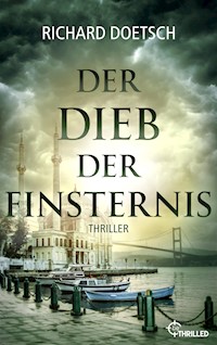 Der Dieb der Finsternis - Richard Doetsch - E-Book