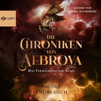 Das Vermächtnis der Alten - Nicole Knoblauch - Hörbuch