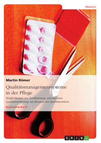 Qualitätsmanagementsysteme in der Pflege - Martin Römer - E-Book