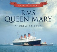 RMS Queen Mary - Andrew Britton - E-Book