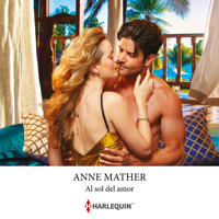 Al sol del amor - Anne Mather - Hörbuch