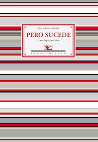 Pero sucede - Eduardo Jordá - E-Book