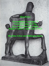 Personalbilanz Lesebogen 75 Und kommt einst der Tag, da es zum letzten Mal schellt, Magistri valete wir fahr´n in die Welt - Jörg Becker - E-Book