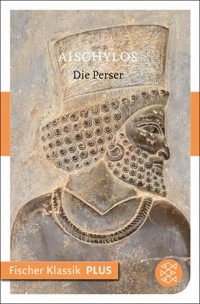 Die Perser - Aischylos - E-Book
