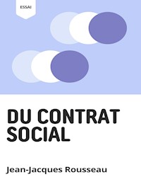 Du Contrat Social - Jean-Jacques Rousseau - E-Book