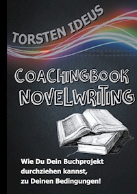 Coachingbook Novelwriting - Torsten Ideus - E-Book