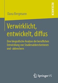 Verwirklicht, entwickelt, diffus - Dana Bergmann - E-Book