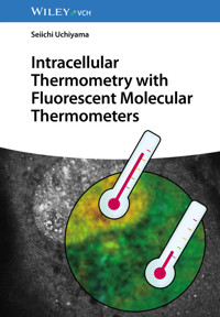 Intracellular Thermometry with Fluorescent Molecular Thermometers - Seiichi Uchiyama - E-Book