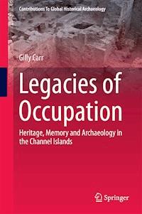 Legacies of Occupation - Gilly Carr - E-Book
