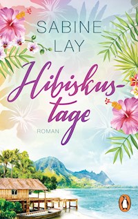 Hibiskustage - Sabine Lay - E-Book