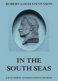 In The South Seas - Robert Louis Stevenson - E-Book