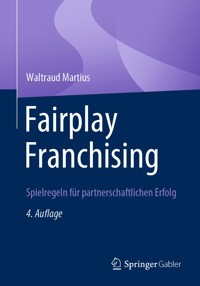 Fairplay Franchising - Waltraud Martius - E-Book