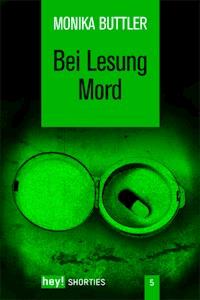 Bei Lesung Mord - Monika Buttler - E-Book