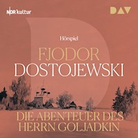 Die Abenteuer des Herrn Goljadkin - Fjodor Dostojewski - Hörbuch
