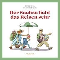 Der Sachse liebt das Reisen sehr -  - Hörbuch