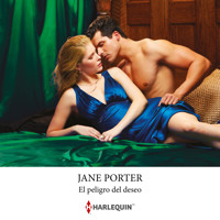 El peligro del deseo - Jane Porter - Hörbuch