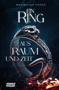 Ein Ring aus Raum und Zeit - Maximilian Fiegen - E-Book