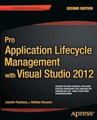 Pro Application Lifecycle Management with Visual Studio 2012 - Joachim Rossberg - E-Book