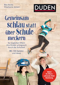 Gemeinsam schlau statt über Schule meckern - Béa Beste - E-Book