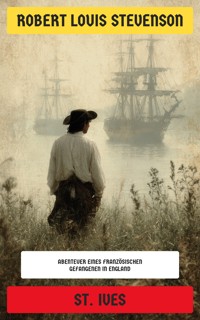St. Ives - Robert Louis Stevenson - E-Book