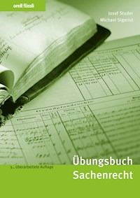 Übungsbuch Sachenrecht - Josef Studer - E-Book