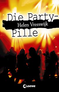 Die Party-Pille - Helen Vreeswijk - E-Book