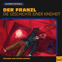 Der Franzl - Alfons Petzold - Hörbuch