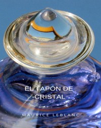 El tapón de cristal (traducido) - Leblanc Maurice - E-Book