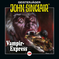 John Sinclair, Folge 136: Vampir-Express. Teil 1 von 2 - Jason Dark - Hörbuch