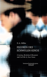 Figuren des schwulen Kinos - D.A. Miller - E-Book