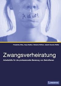 Zwangsverheiratung - Friederike Alfes - E-Book