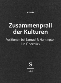 Zusammenprall der Kulturen - K. Trnka - E-Book