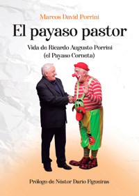 El payaso pastor - Marcos David Porrini - E-Book