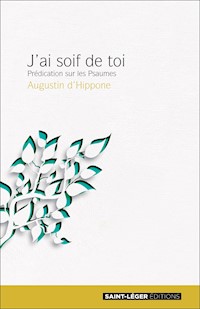 J'ai soif de toi - Saint Augustin - E-Book