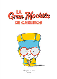 La gran mochila de Carlitos - Margarita del Mazo - E-Book