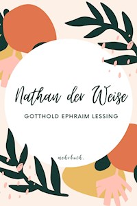 Nathan der Weise - Gotthold Ephraim Lessing - E-Book