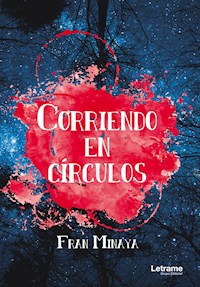 Corriendo en círculos - Fran Minaya - E-Book