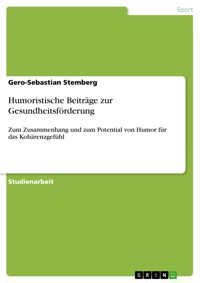 Humoristische Beiträge zur Gesundheitsförderung - Gero-Sebastian Stemberg - E-Book