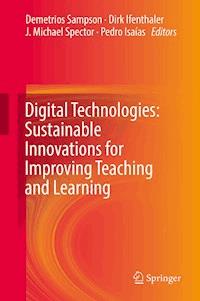 Digital Technologies: Sustainable Innovations for Improving Teaching and Learning - - E-Book