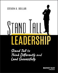 Stand Tall Leadership - Steven A. Bollar - E-Book
