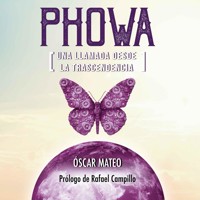 Phowa. Una llamada desde la trascendencia: Una llamada desde la trascendencia - Óscar Mateo - Hörbuch