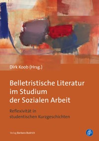 Belletristische Literatur im Studium der Sozialen Arbeit -  - E-Book