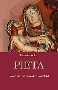 Pieta - Katharina Wolter - E-Book