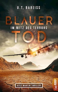 Blauer Tod - Im Netz des Terrors - U.T. Bareiss - E-Book