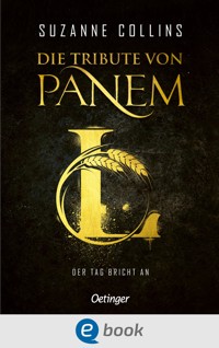 Die Tribute von Panem L. Der Tag bricht an - Suzanne Collins - E-Book + Hörbuch