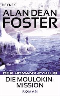 Die Moulokin-Mission - Alan Dean Foster - E-Book