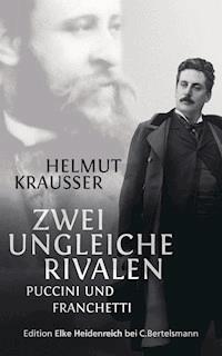 Zwei ungleiche Rivalen - Helmut Krausser - E-Book